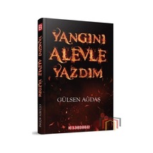 Yangını Alevle Yazdım - Gülsen Ağdaş - Bilgeoğuz Yayınları