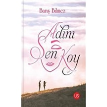 Adını Sen Koy - Barış Bilmez - Us Yayınları