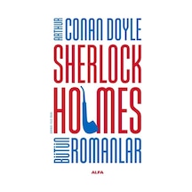 Sherlock Holmes - Bütün Romanlar - Arthur Conan Doyle - Alfa Yayıncılık