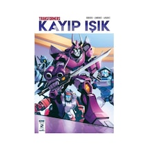 Transformers Kayıp Işık-Bölüm 2 Kapak A - James Roberts - Presstij Kitap
