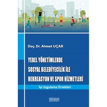 Yerel Yönetimlerde Sosyal Belediyecilik İle Rekreasyon Ve Spor Hizmetleri