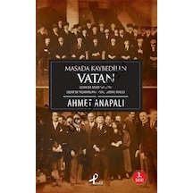 Masada Kaybedilen Vatan Ahmet Anapalı