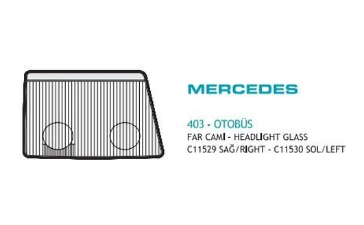 Far Camı Mercedes 403 Otobüs Sağ
