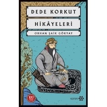 Dede Korkut Hikayeleri-100 Temel Eser - Orhan Şaik Gökyay - Yeditepe Yayınevi
