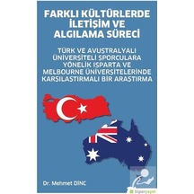 Farklı Kültürlerde İletişim ve Algılama Süreci - Mehmet Dinç - Hiperlink