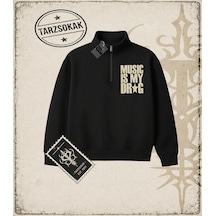 Tarzsokak Gotik & Grunge Streetwear Musıc Is My Drag Yarım Fermuarlı Sweatshirt Siyah