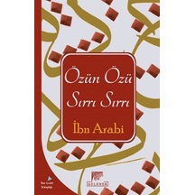Özün Özü Sırrı Sırrı - Muhyiddin İbnü'l Arabi - Gelenek Yayınları