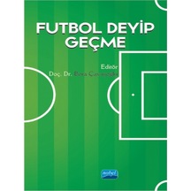 Futbol Deyip Geçme- Nobel Akademik Yayıncılık