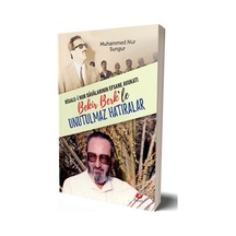Risalei Nur Davalarının Efsane Avukatı Bekir Berk'le Unutulmaz...