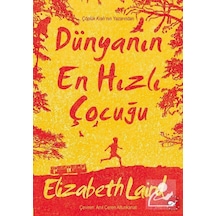 Dünyanın En Hızlı Çocuğu / Elizabeth Laird