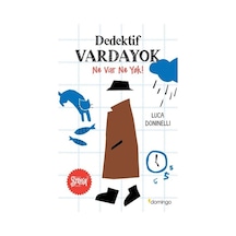 Dedektif Vardayok Ne Var Ne Yok! - Luca Doninelli - Domingo Yayınevi
