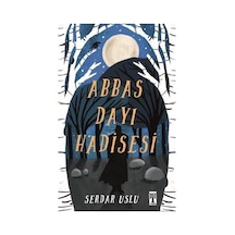 Abbas Dayı Hadisesi - Serdar Uslu - Genç Timaş