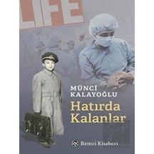 Hatırda Kalanlar - Münci Kalayoğlu - Remzi Kitabevi