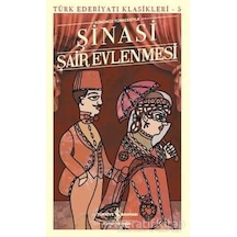 Şair Evlenmesi-Türk Edebiyatı Klasikleri 5 - Şinasi - İş Bankası Kültür Yayınları