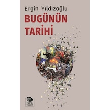 Bugünün Tarihi  -  Ergin Yıldızoğlu  -  İmge Kitabevi
