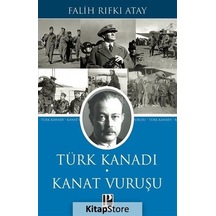 Türk Kanadı Kanat Vuruşu - Falih Rıfkı Atay - Pozitif Yayıncılık