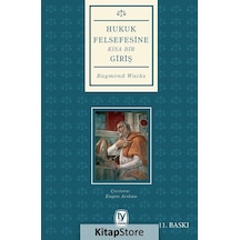 Hukuk Felsefesine Kısa Bir Giriş / Raymond Wacks