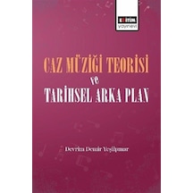 Caz Müziği Teorisi ve Tarihsel Arka Plan - Devrim Demir Yeşilpınar - Eğitim Yayınevi