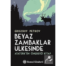 Beyaz Zambaklar Ülkesinde - Grigory Petrov - Remzi Kitabevi