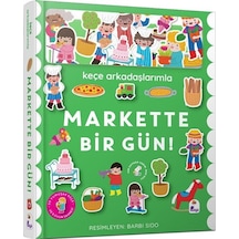 Keçe Arkadaşlarımla Markette Bir Gün