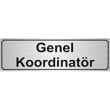 Genel Koordinatör Yönlendirme Levhası 7Cmx20Cm Gümüş Renk Metal