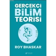 Gerçekçi Bilim Teorisi  - Roy Bhaskar  - Akılçelen Kitaplar