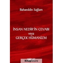 İnsan Nedir'in Cevabı veya Gerçek Hümanizm - Bahaeddin Sağlam - Gülnar Yayınları