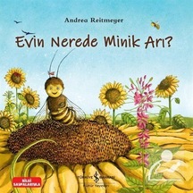 Evin Nerede Minik Arı / Andrea Reıtmeyer
