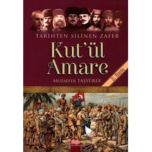 Kut'Ül Amare-Tarihten Silinen Zafer