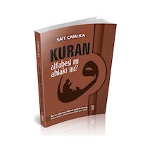 KURAN ALFABESİ Mİ AHLAKI MI?