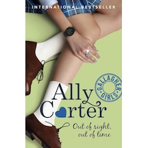 Gallagher Girls: Out Of Sight, Out Of Time: Book 5: The Million Copy Selling Series Set At An Elite Boarding School For Spies