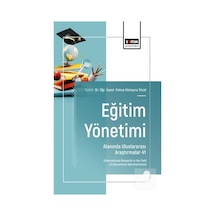Eğitim Yönetimi Alanında Uluslararası Araştırmalar-vı / Kolektif