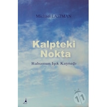Kalpteki Nokta - Michael Laitman - Alter Yayınları