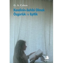 Kendinin-Sahibi Olmak Özgürlük  ve Eşitlik  - G. A. Cohen  - Epos Yayınları
