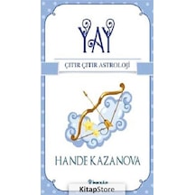 Yay - Çıtır Çıtır Astroloji - Hande Kazanova - İnkılap Kitabevi