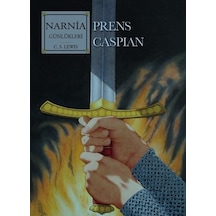 Narnia Günlükleri Cilt 4 - Prens Caspian - C. S. Lewis - Doğan Çocuk