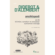 Ansiklopedi ya da Bilimler Sanatlar ve Zanaatlar Açıklamalı Sözlüğü - D'Alembert -  Diderot - Yapı Kredi Yayınları