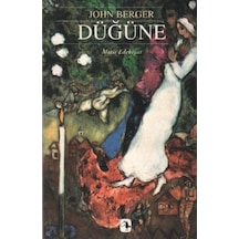 Düğüne - John Berger - Metis Yayınları
