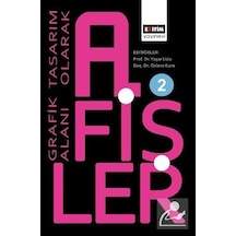 Grafik Tasarım Alanı Olarak Afişler 2 / Kolektif