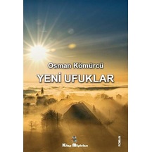 Yeni Ufuklar - Osman Kömürcü - Kitap Müptelası Yayınları