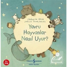 Mercankitap Yavru Hayvanlar Nasıl Uyur? / Carolin Helm