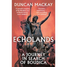 Echolands: A Journey İn Search Of Boudica Acı Kahve