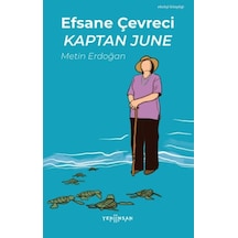 Efsane Çevreci Kaptan June - Ezjı-858413
