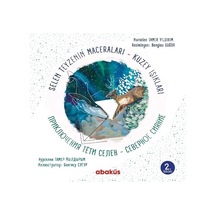 Selen Teyzenin Maceraları Kuzey Işıkları - Nurselen Tamer Yıldırım - Abaküs Kitap