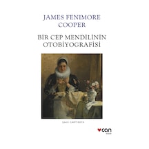 Bir Cep Mendilinin Otobiyografisi - James Fenimore Cooper - Can Yayınları
