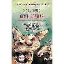 Sezer ve Tozar 2- Öfkeli Dostlar - Ingvar Ambjörnsen - Can Çocuk Yayınları