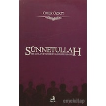 Sünnetullah Bir Kur'an İfadesinin Kavramlaşması  - Ömer Özsoy  - Fecr Yayınları