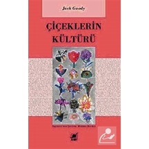 Çiçeklerin Kültürü / Jack Goody