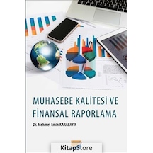 Muhasebe Kalitesi Finansal Raporlama - Mehmet Emin Karabayır - Siyasal Kitabevi