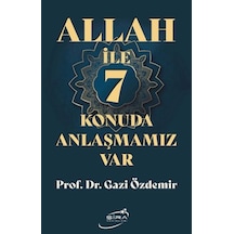 Allah İle 7 Konuda Anlaşmamız Var - Aıaı-837082
